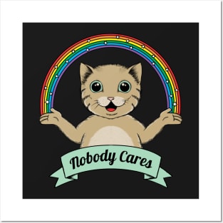 Nobody Cares Posters and Art